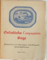 Ostindiska Compagniets Saga. Historien om Sveriges märkligaste handelsföretag