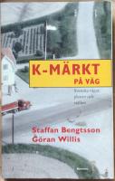 K-märkt på väg : svenska vägar, platser och ställen
