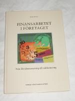 FINANSARBETET I FÖRETAGET Från likviditetsstyrning till riskhantering